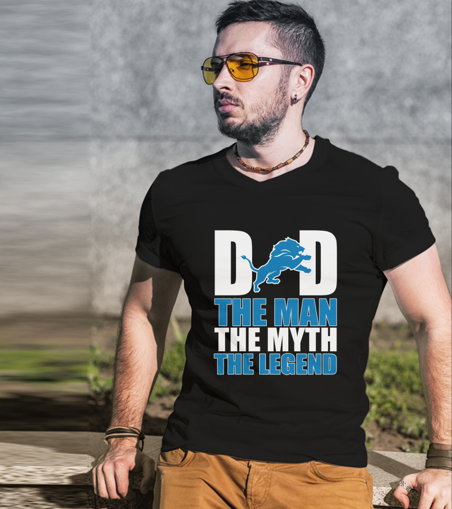 Detroit Lions Dad The Man The Myth The Legend Father's Day Gift T-Shirt