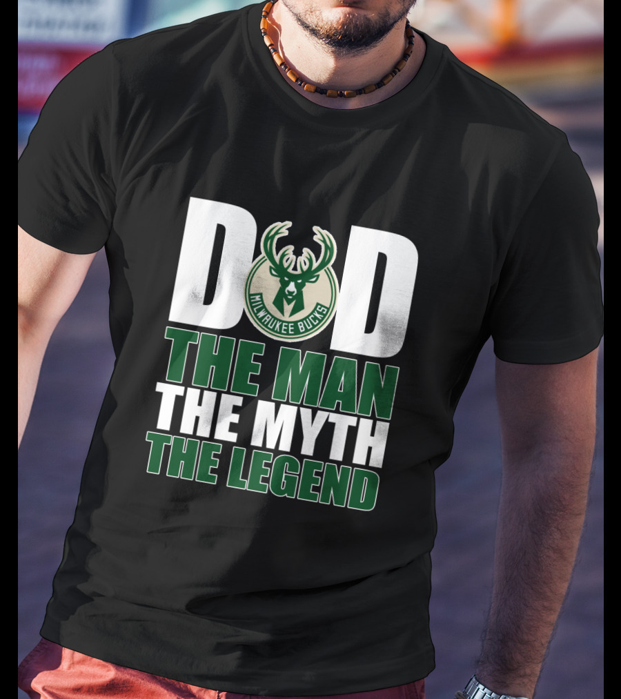 Milwaukee Bucks Dad The Man The Myth The Legend Father's Day Gift T-Shirt