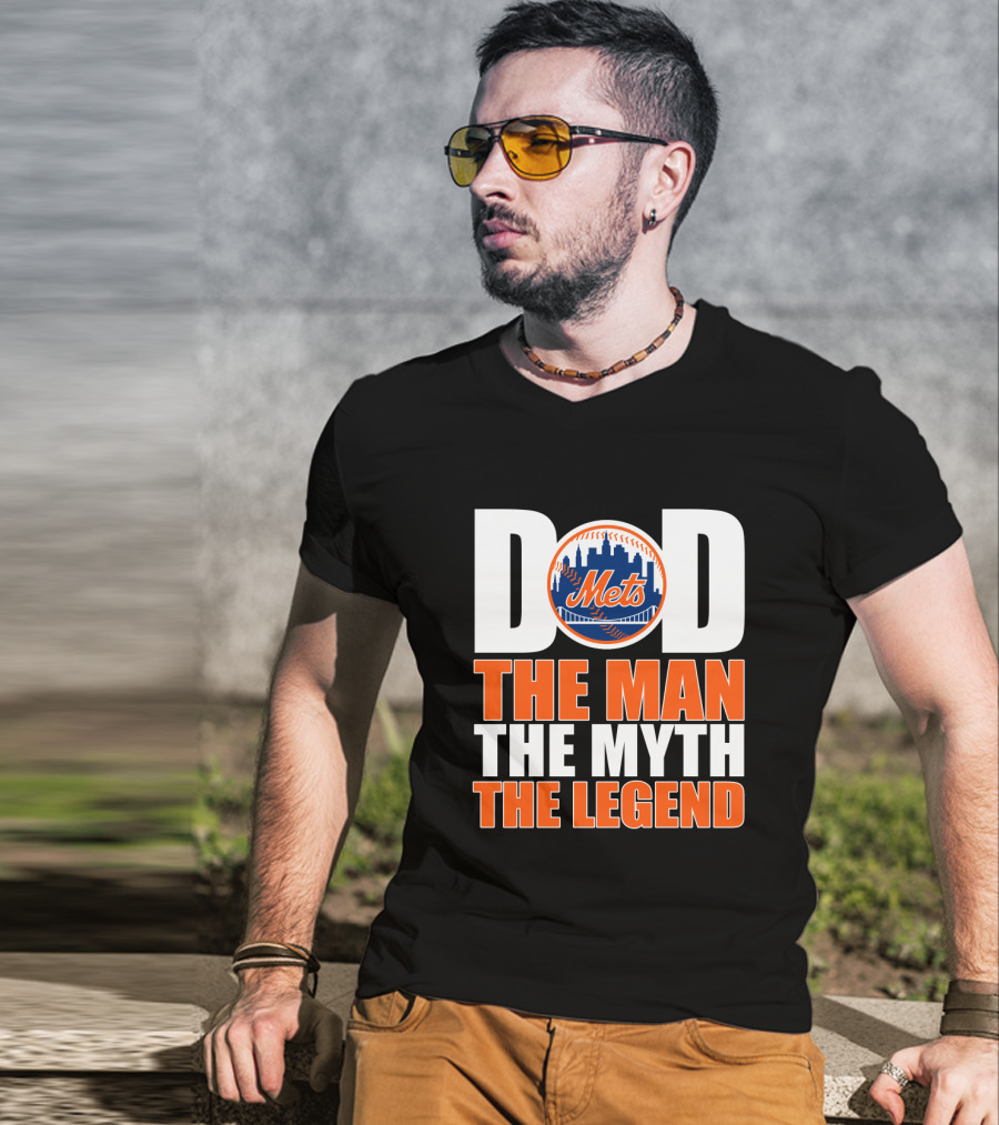 New York Mets Dad The Man The Myth The Legend T-Shirt