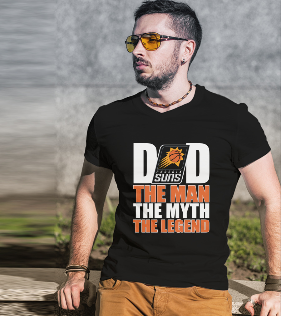 Phoenix Suns Dad The Man The Myth The Legend Father's Day T-Shirt