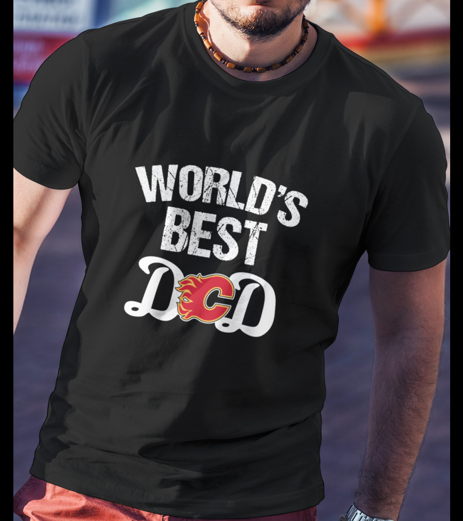 World's Best Dad Calgary Flames Fan T-Shirt
