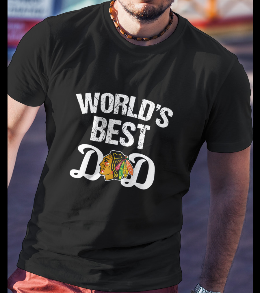 World's Best Dad Chicago Blackhawks Fan T-Shirt