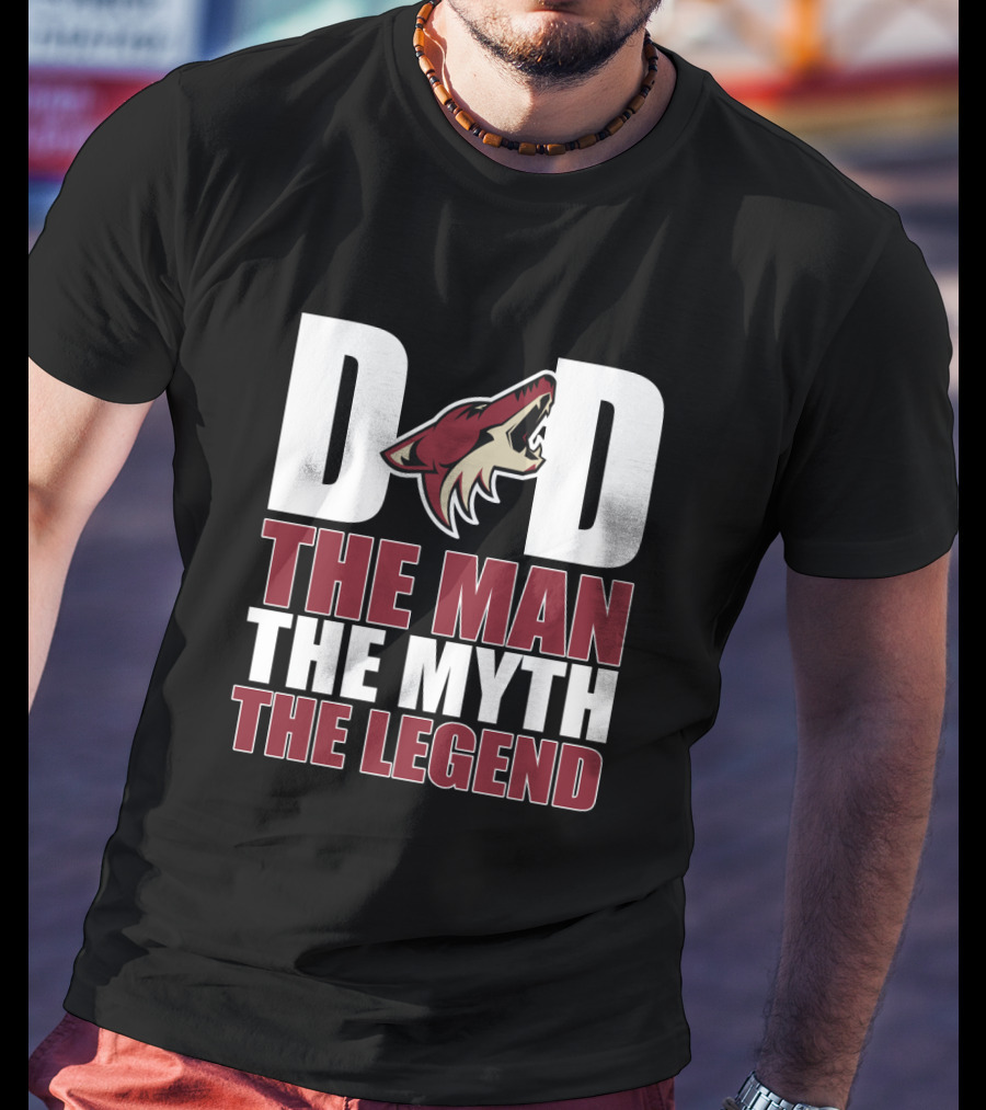 Arizona Coyotes Dad The Man The Myth The Legend T-Shirt