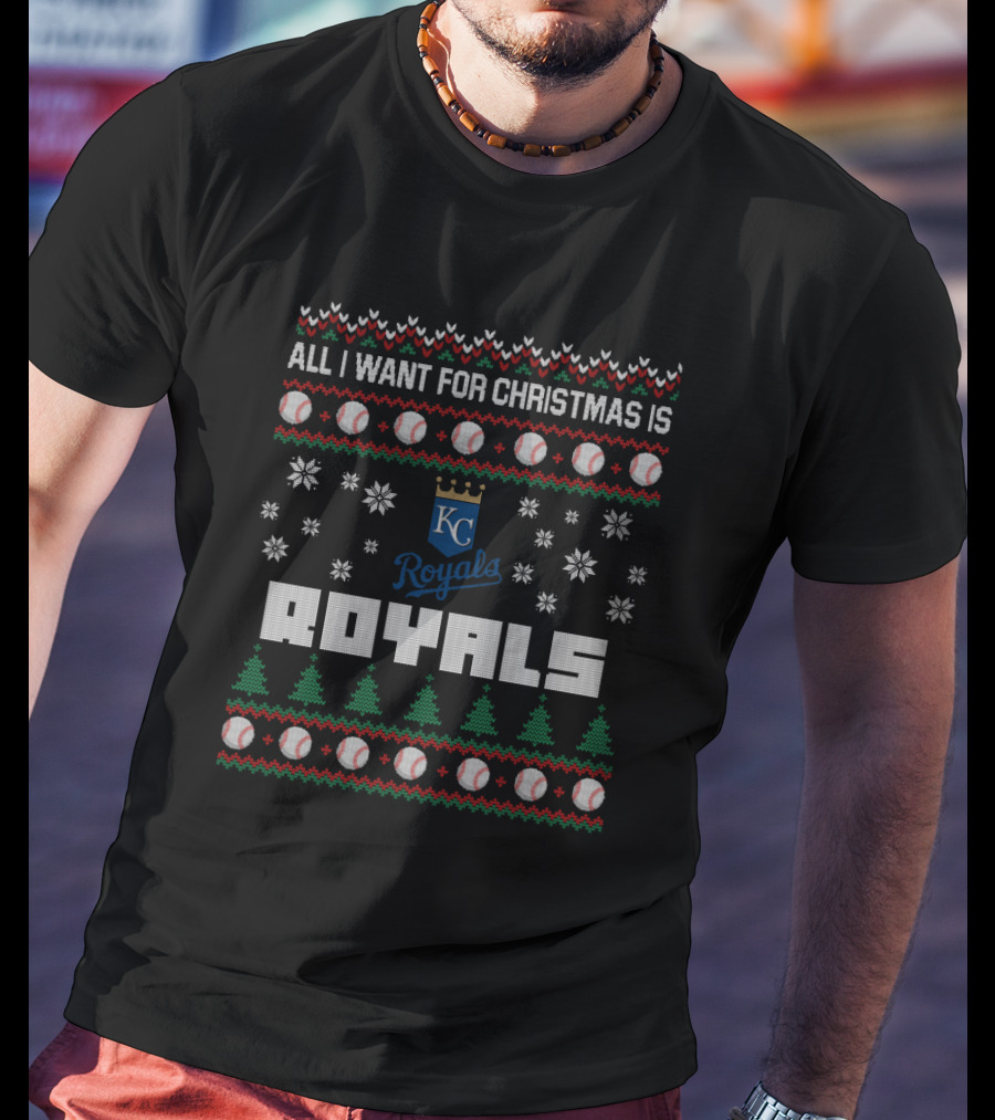All I Want For Christmas Is Kansas City Royals Ugly Sweater Design With Baseballs Snowflakes And Trees T-Shirt