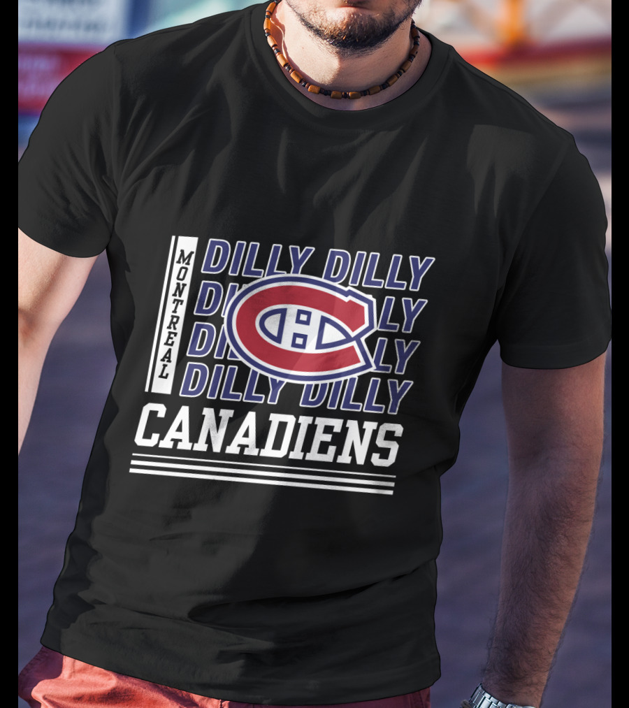 Montreal Canadiens Dilly Dilly Canadiens C T-Shirt