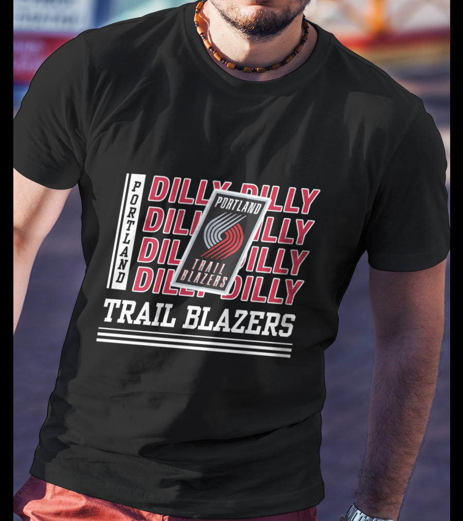 Portland Trail Blazers Dilly Dilly T-Shirt