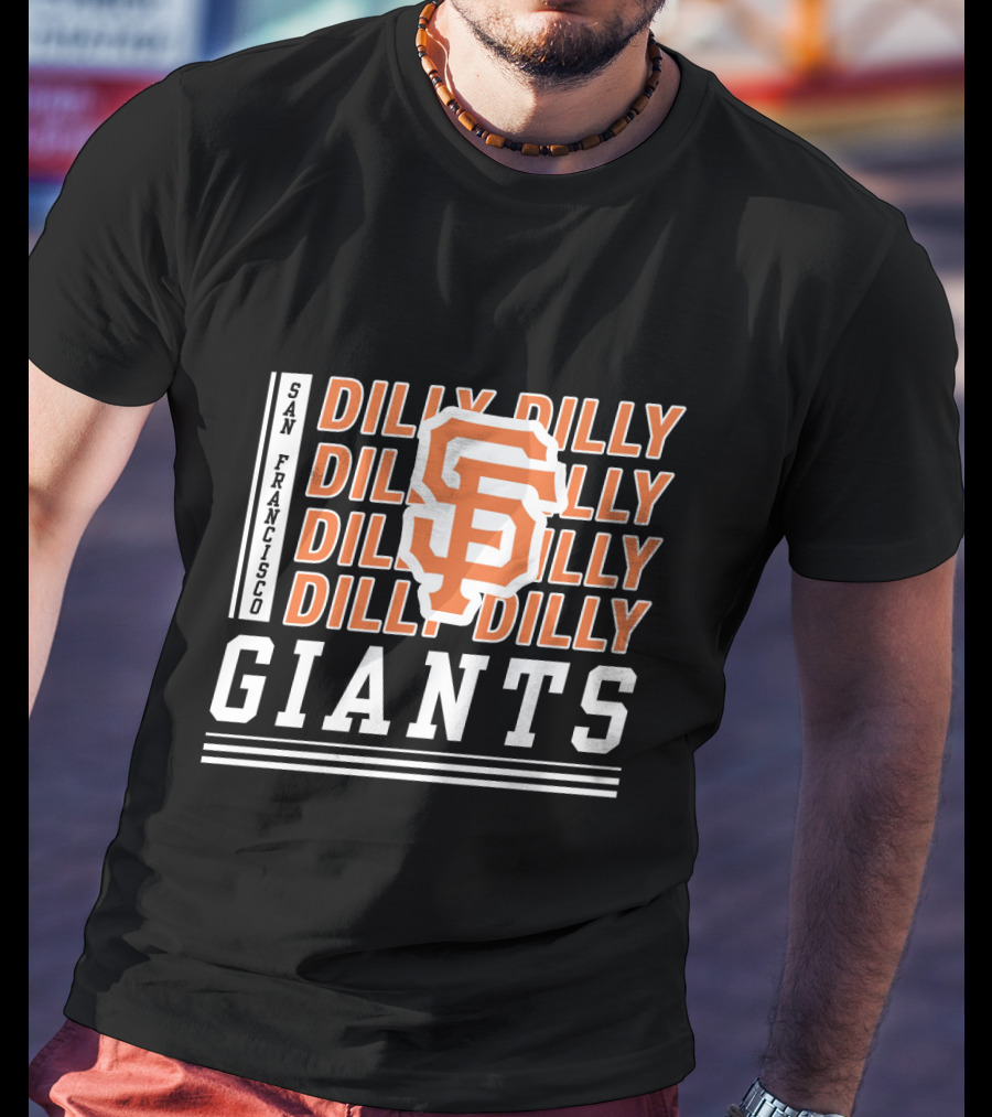 San Francisco Giants Dilly Dilly SP Logo Fan Gear T-Shirt