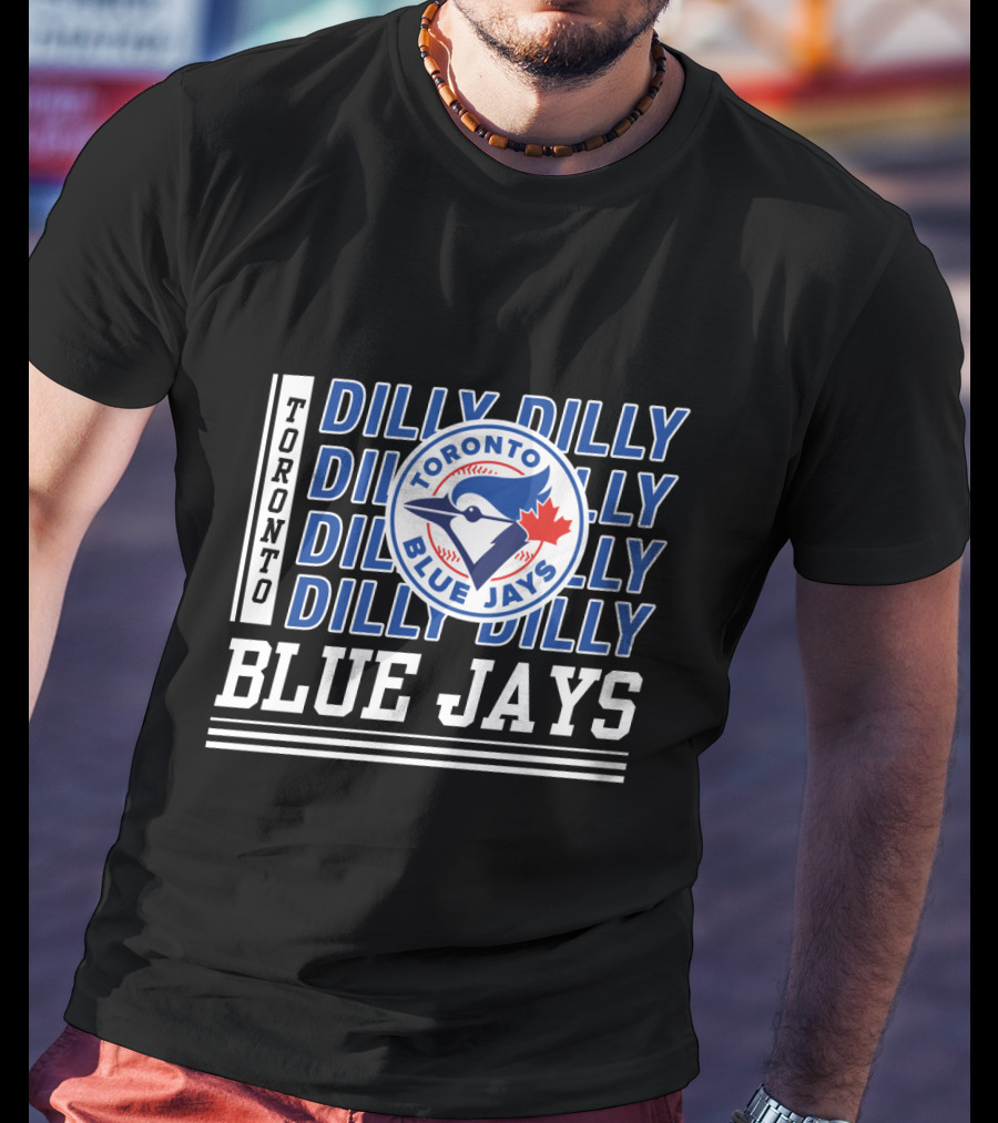 Toronto Blue Jays Dilly Dilly MLB Fan Slogan T-Shirt
