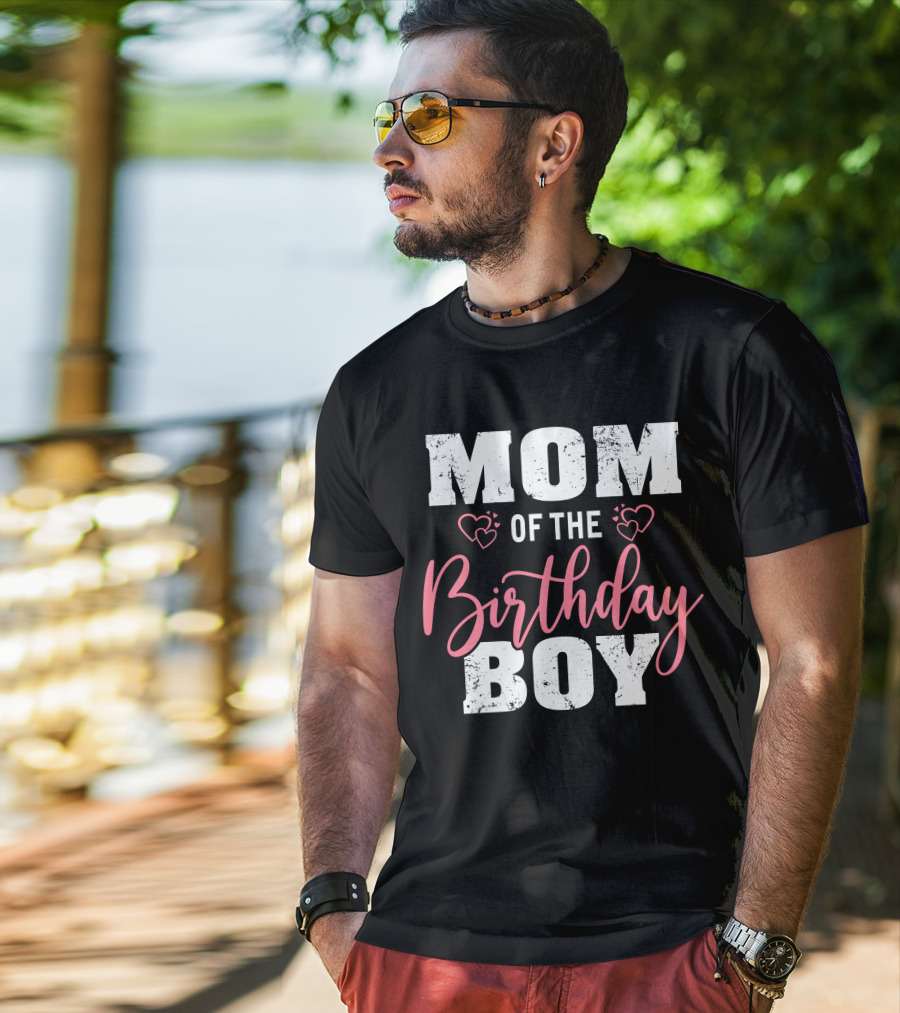 Mom Of The Birthday Boy With Hearts T-Shirt