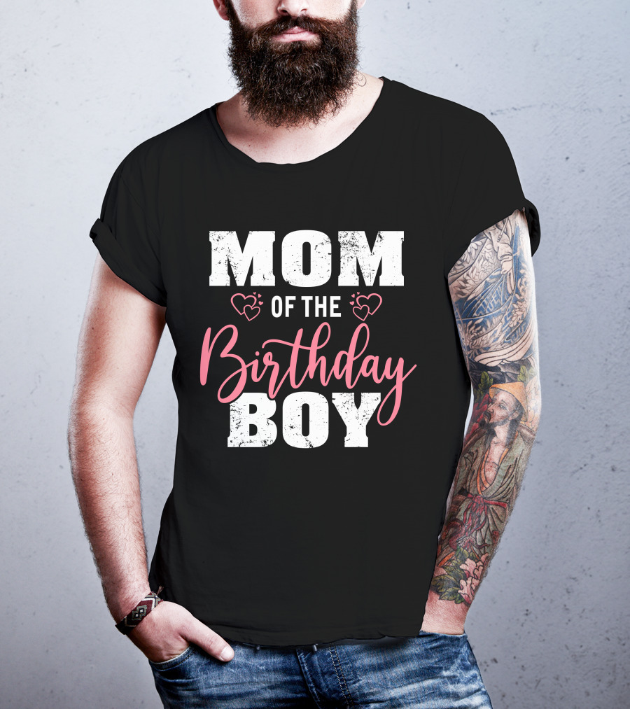 Mom Of The Birthday Boy With Hearts T-Shirt