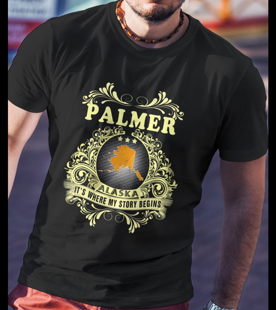 Palmer Alaska It's Where My Story Begins Map And Ornate T-Shirt