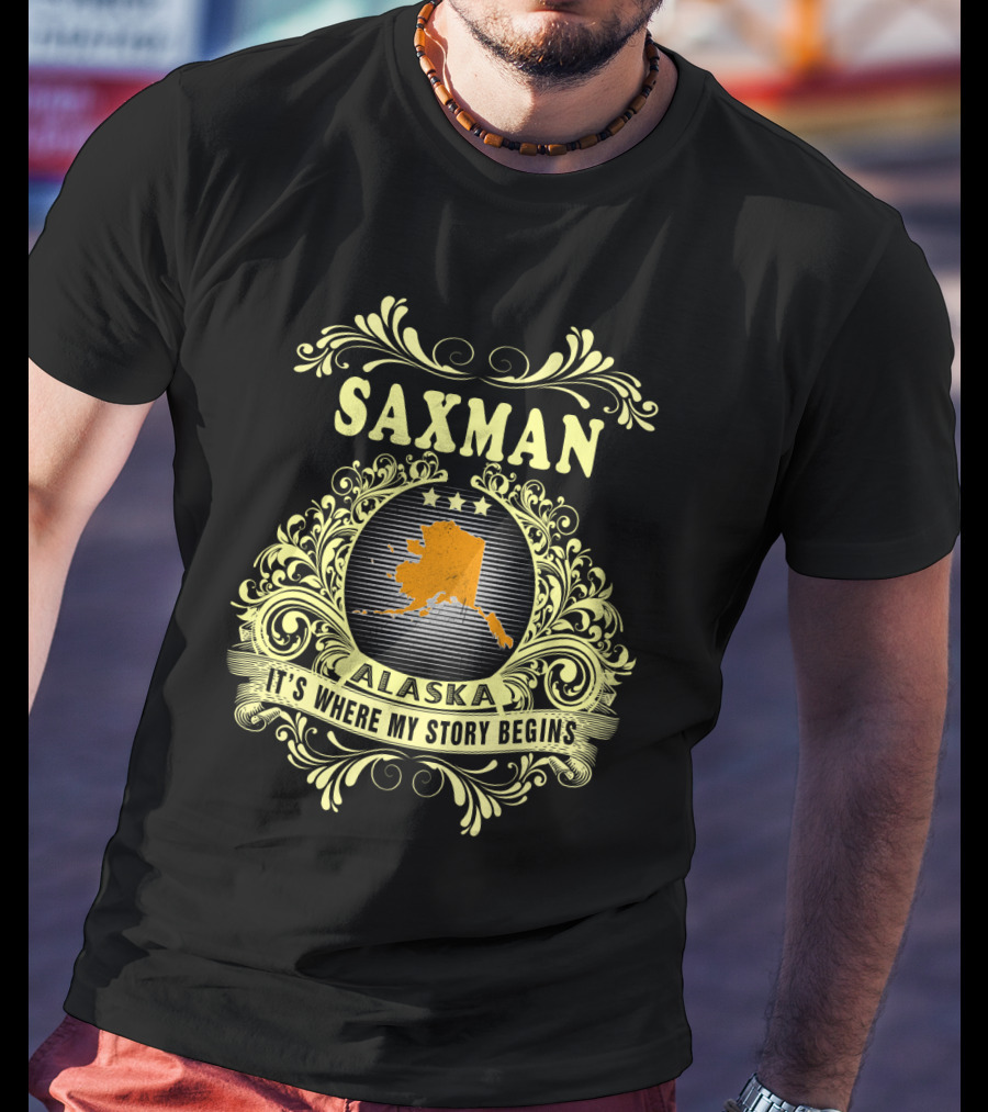 Saxman Alaska It's Where My Story Begins T-Shirt