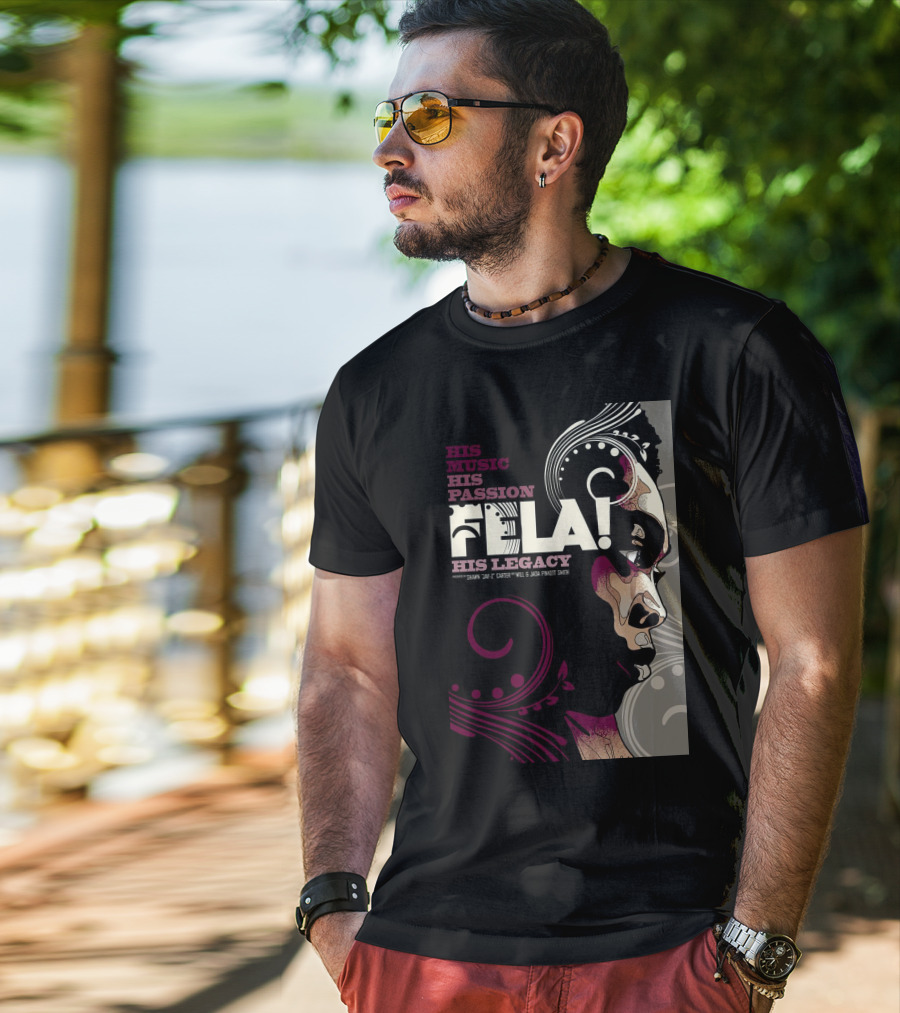 His Music His Passion Fela His Legacy T-Shirt
