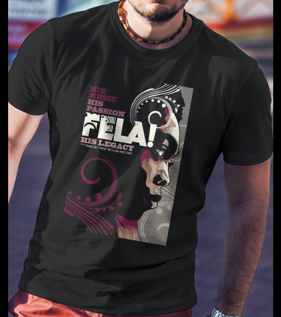 His Music His Passion Fela His Legacy T-Shirt