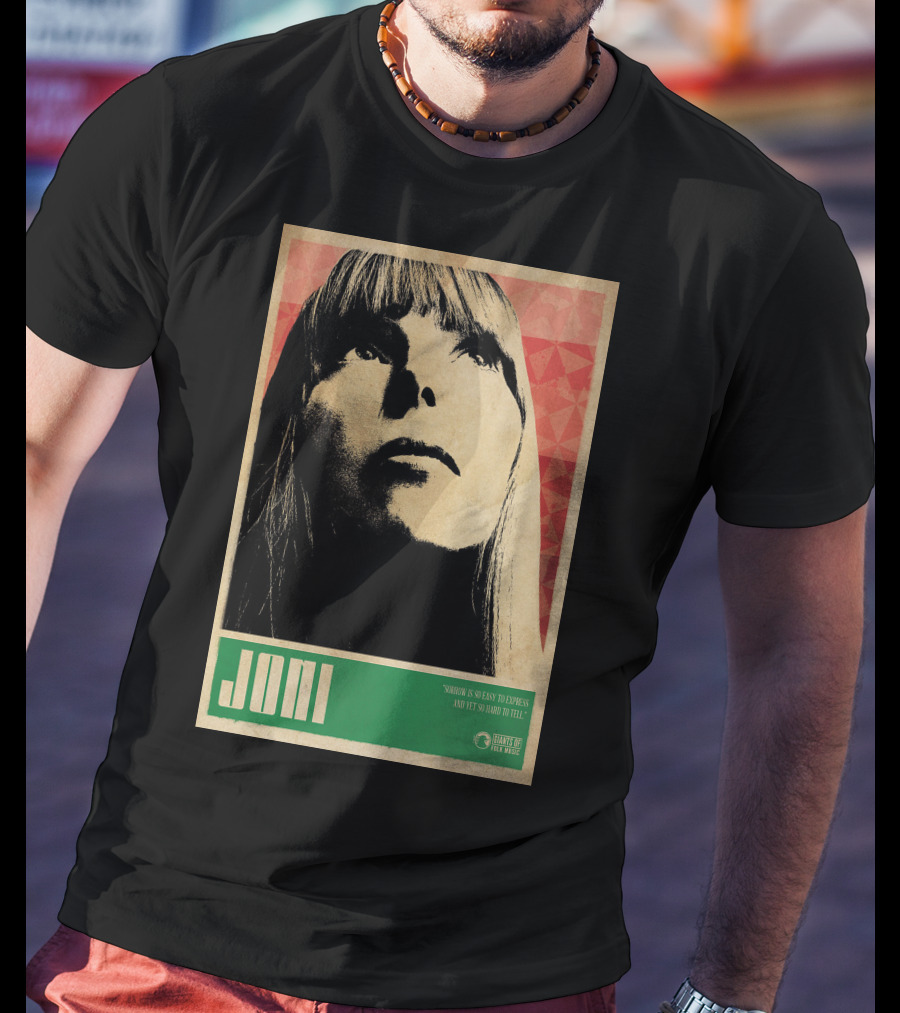 Joni Mitchell Express So Easy To Express So Hard To Feel T-Shirt