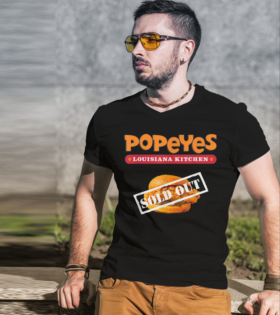 Popeyes Louisiana Kitchen Chicken Sandwich Sold Out Notice T-Shirt