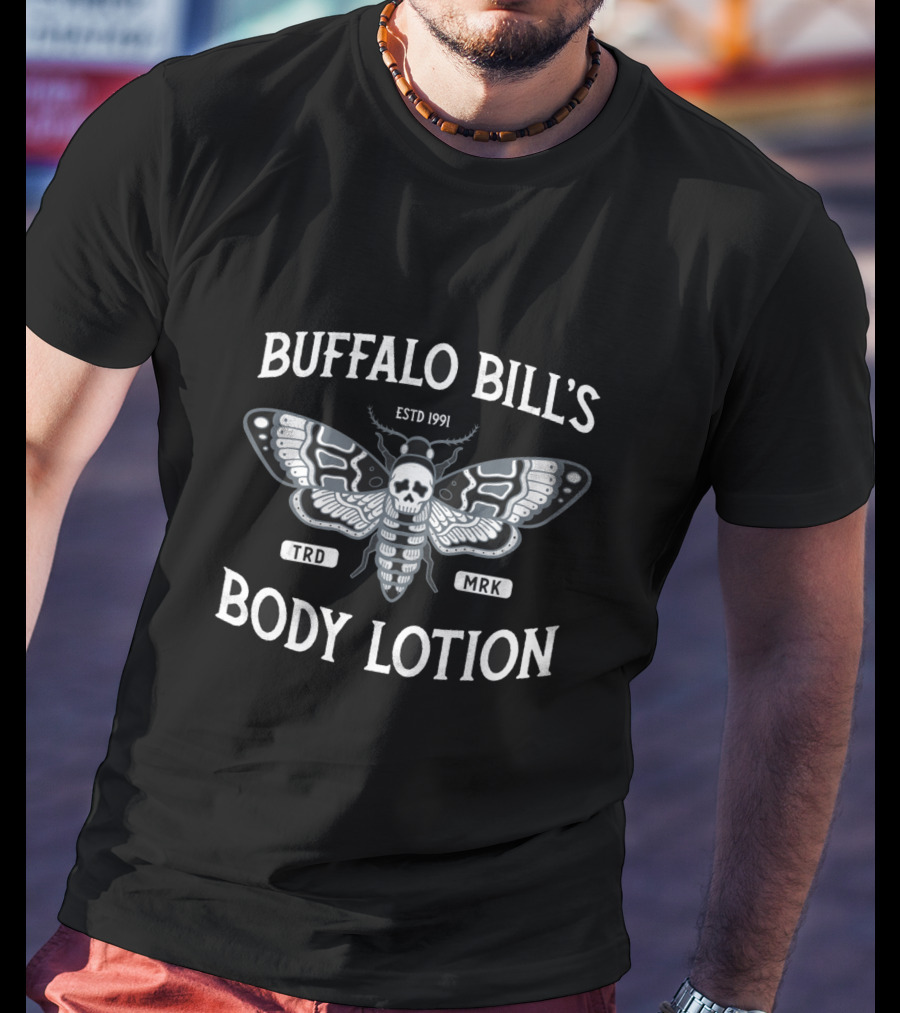 Buffalo Bill's Body Lotion ESTD 1991 Moth Skull TRD MRK It Rubs The Lotion On Its Skin T-Shirt