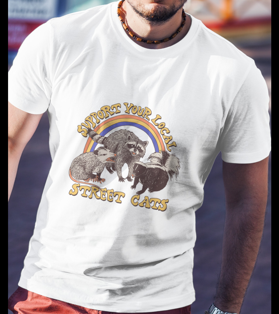Support Your Local Street Cats Raccoon Skunk Possum T-Shirt