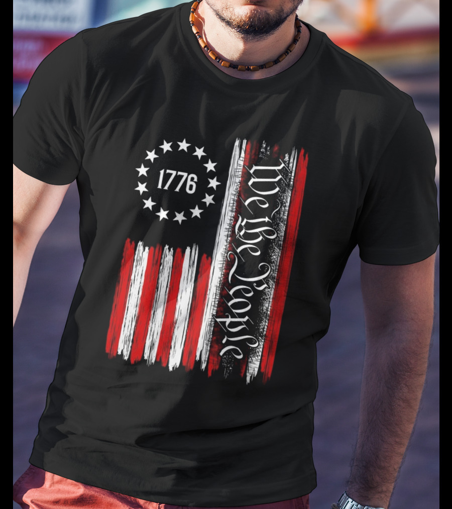 We The People 1776 American Patriotic Flag Stars Stripes T-Shirt
