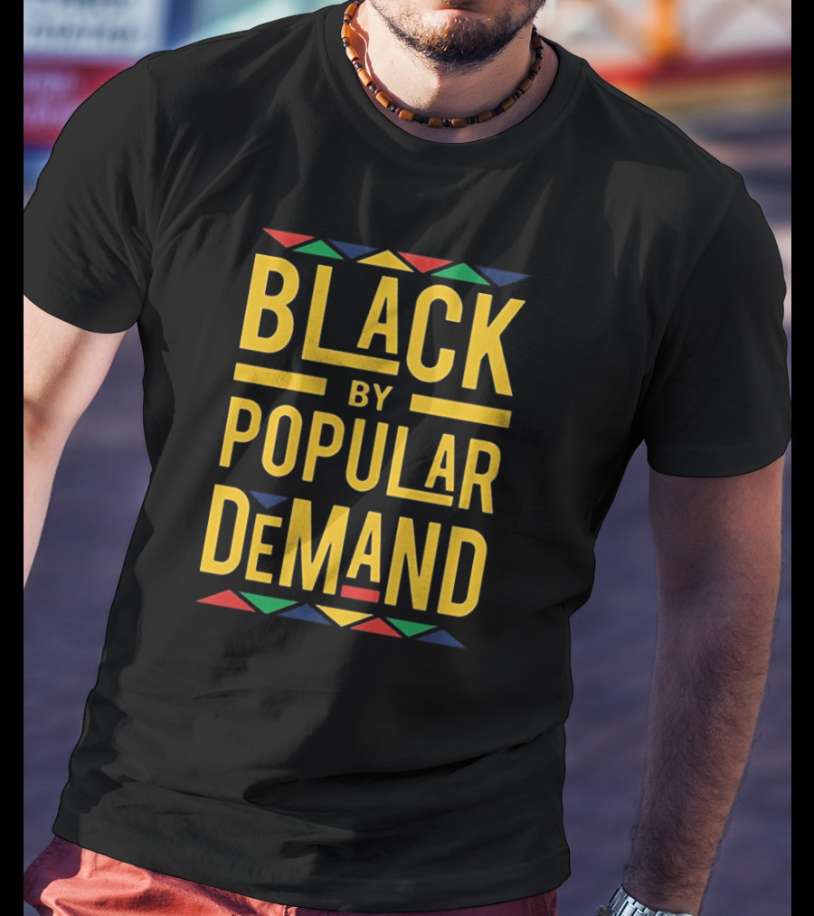 BLACK BY POPULAR DEMAND African Kente Colors T-Shirt