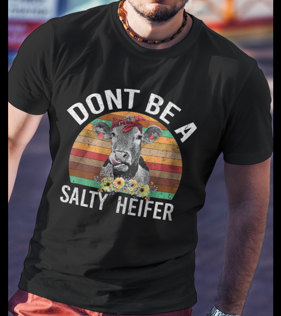 DONT BE A SALTY HEIFER Vintage Sunset Cow With Flowers T-Shirt