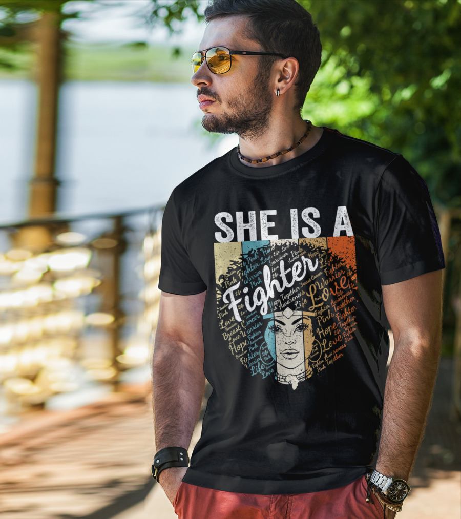 She Is A Fighter Pink Warrior Hope Life Love Breast Cancer Awareness T-Shirt