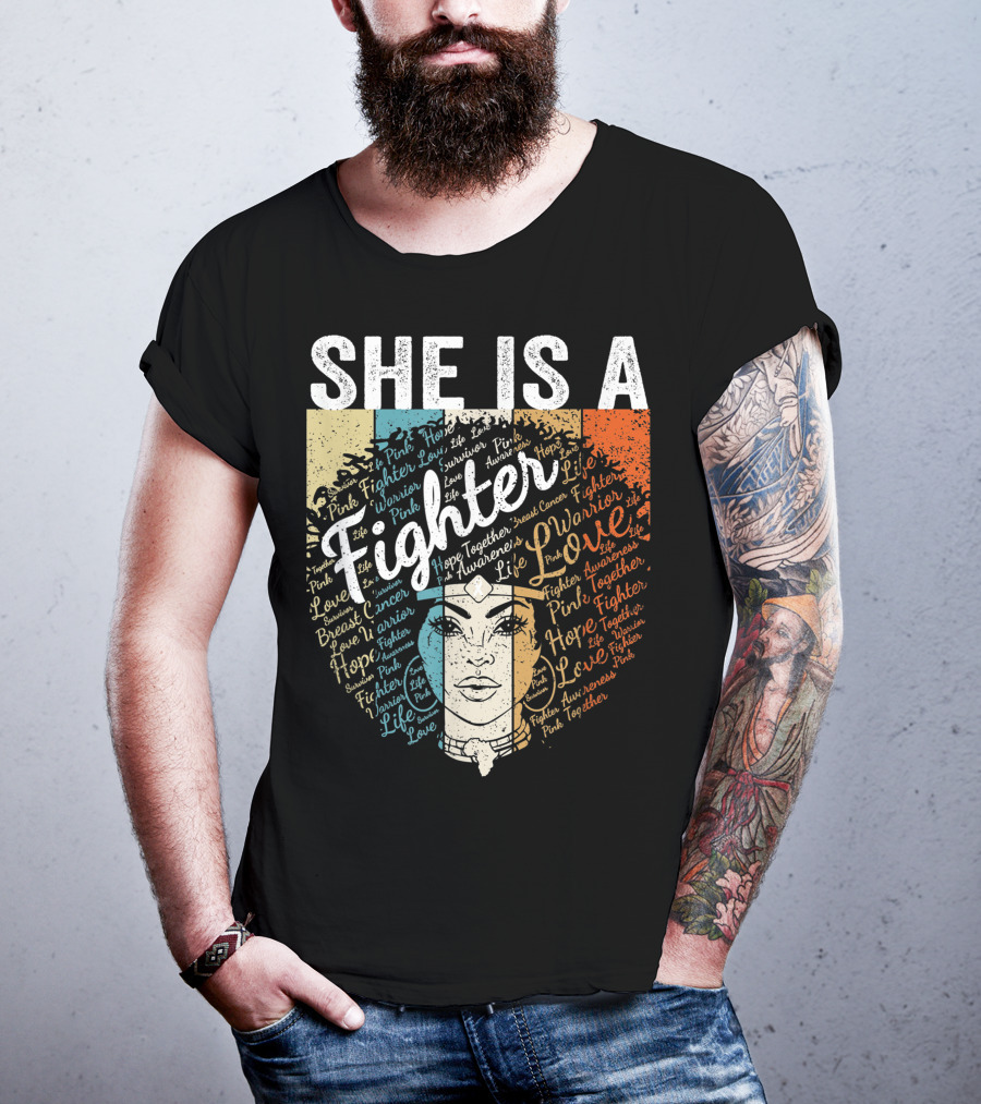 She Is A Fighter Pink Warrior Hope Life Love Breast Cancer Awareness T-Shirt