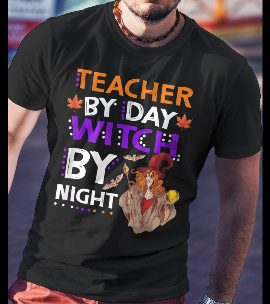 Teacher By Day Witch By Night Halloween Magic Bats Moon T-Shirt