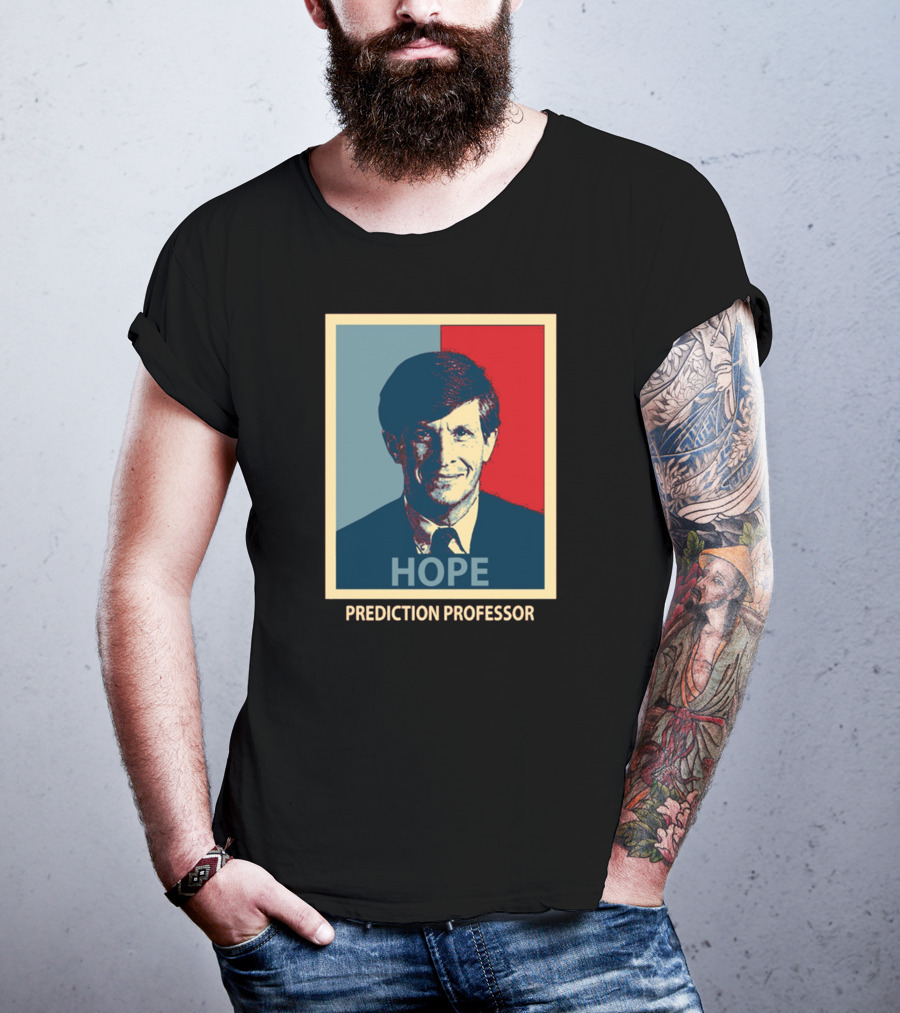 Hope Prediction Professor Allan Lichtman T-Shirt