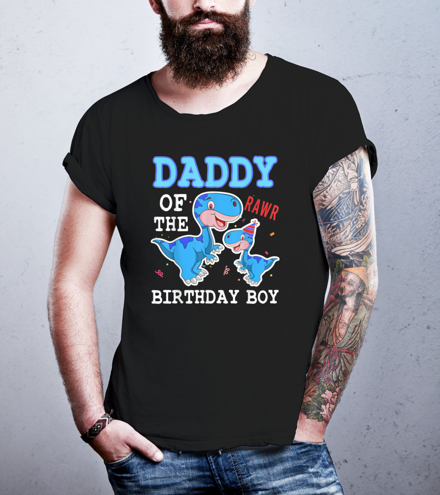 Daddy Of The Birthday Boy Rawr T-Shirt