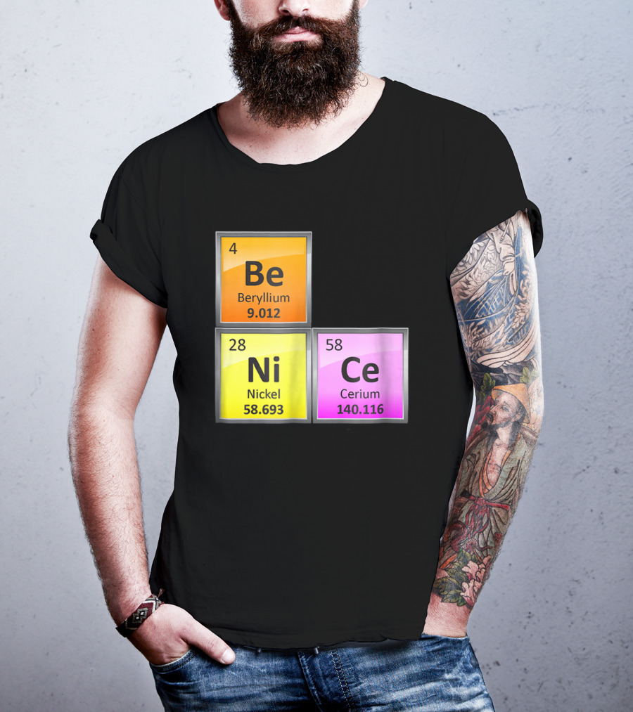 Science Be Ni Ce Periodic Table Elements Beryllium Nickel Cerium T-Shirt