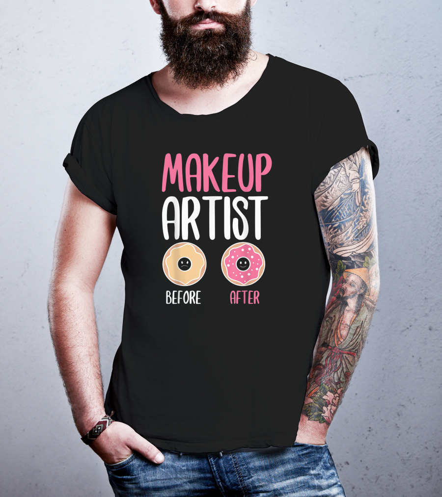 Makeup Artist Before After Donuts T-Shirt