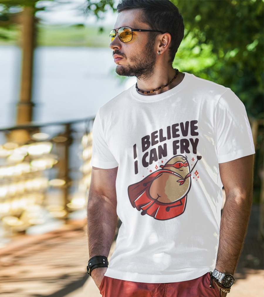I Believe I Can Fry Potato Superhero T-Shirt