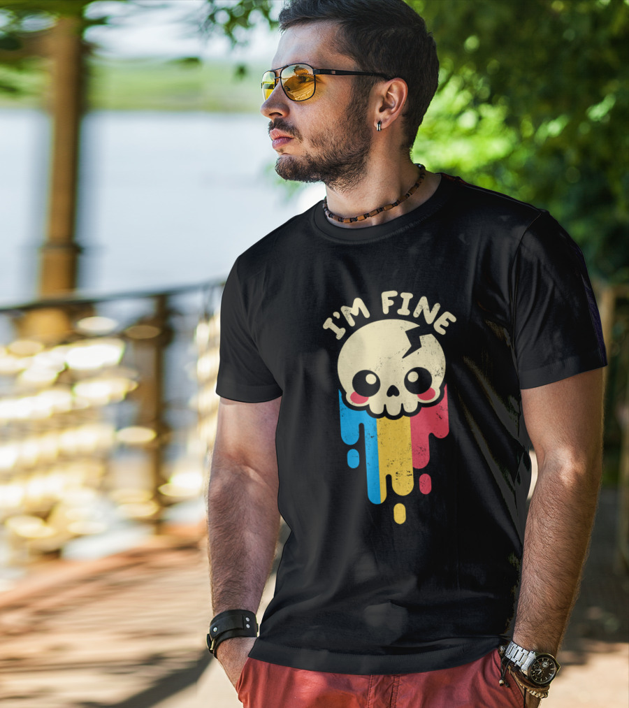 I'm Fine Skull Dripping Colors T-Shirt