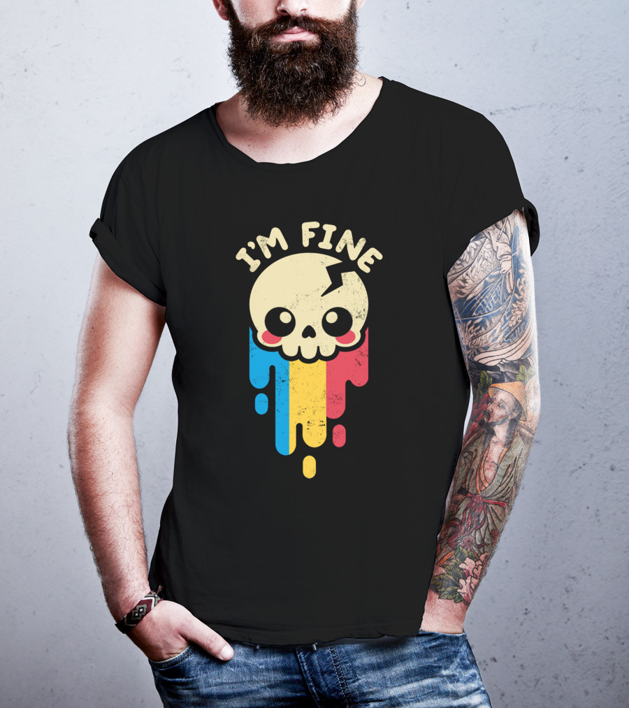 I'm Fine Skull Dripping Colors T-Shirt
