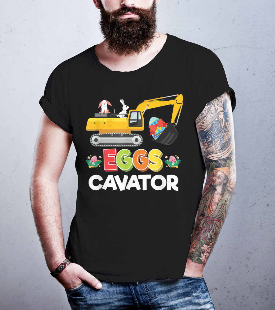 Eggscavator Easter Egg Hunt Bunny Excavator T-Shirt