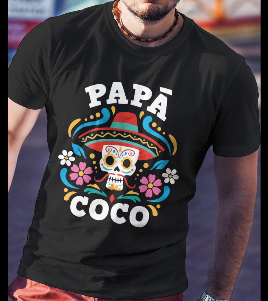 PAPÁ COCO Día De Los Muertos Sombrero Skull Mexican Floral Motif T-Shirt