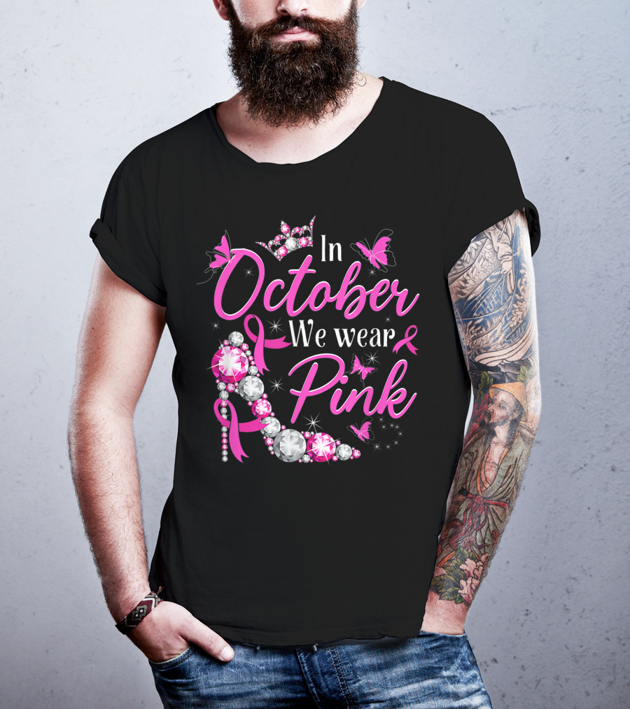 In October We Wear Pink Breast Cancer Awareness Rhinestone Crown Ribbon Butterflies T-Shirt