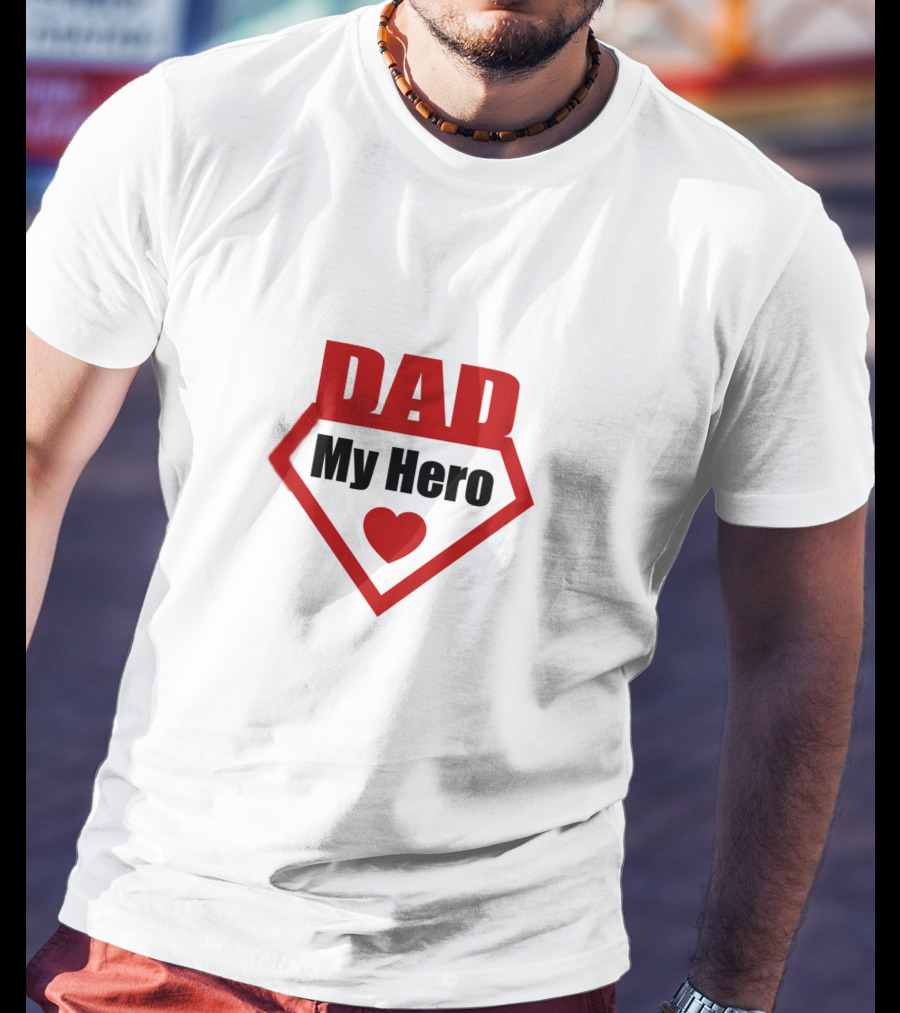 DAD My Hero Super Dad Heart T-Shirt