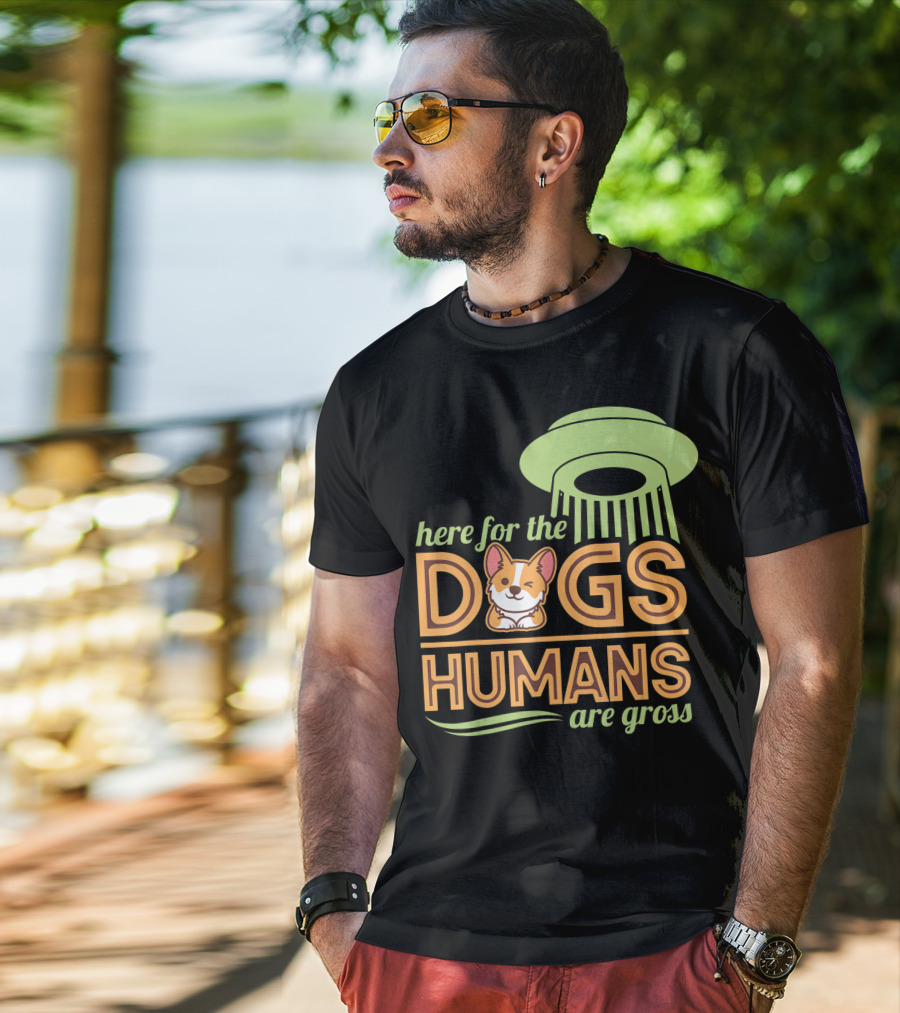 Here For The Dogs Humans Are Gross UFO Corgi T-Shirt