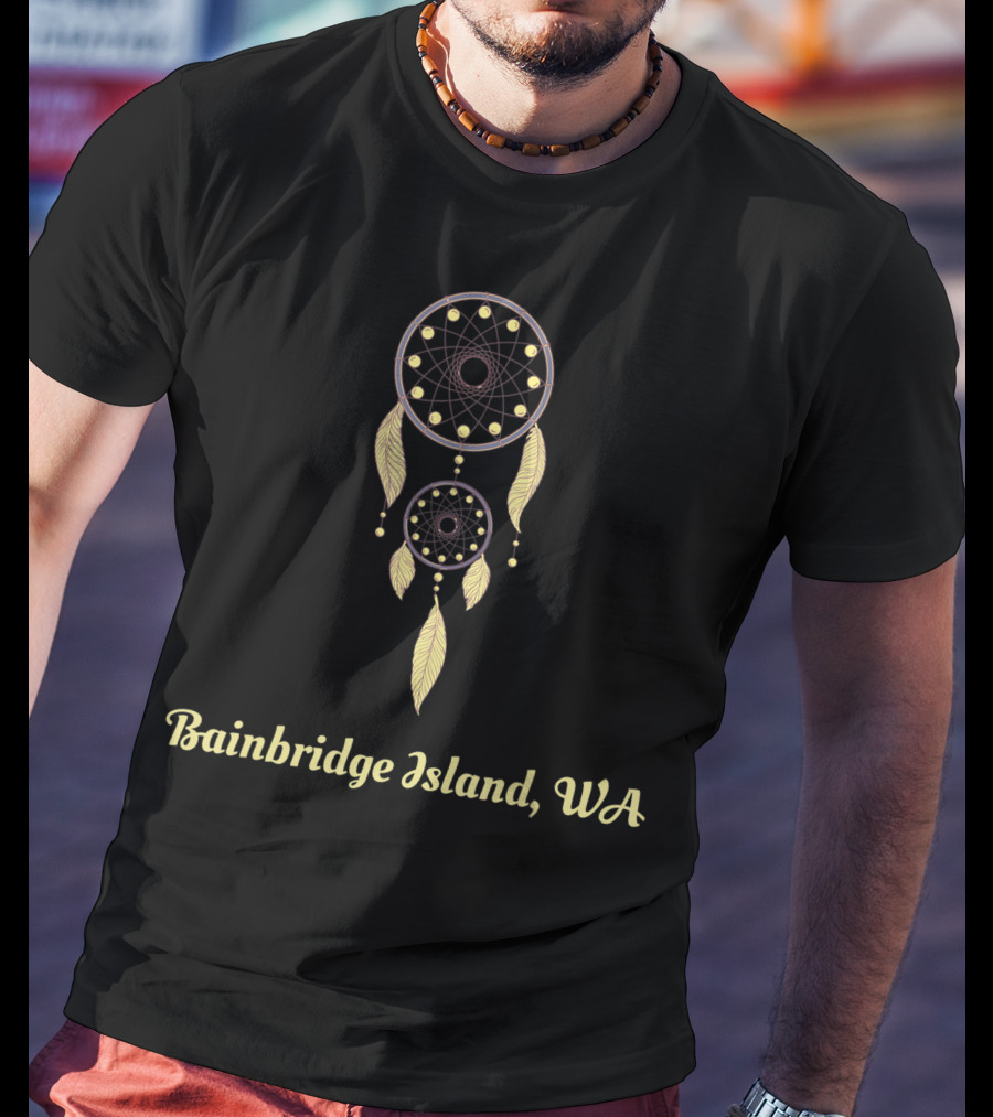 Bainbridge Island WA Dreamcatcher Native American Feathers T-Shirt