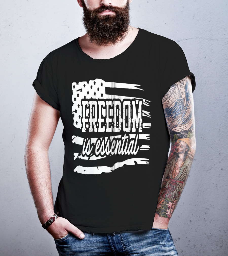 Freedom Is Essential American Flag Patriot USA Decor Zip T-Shirt