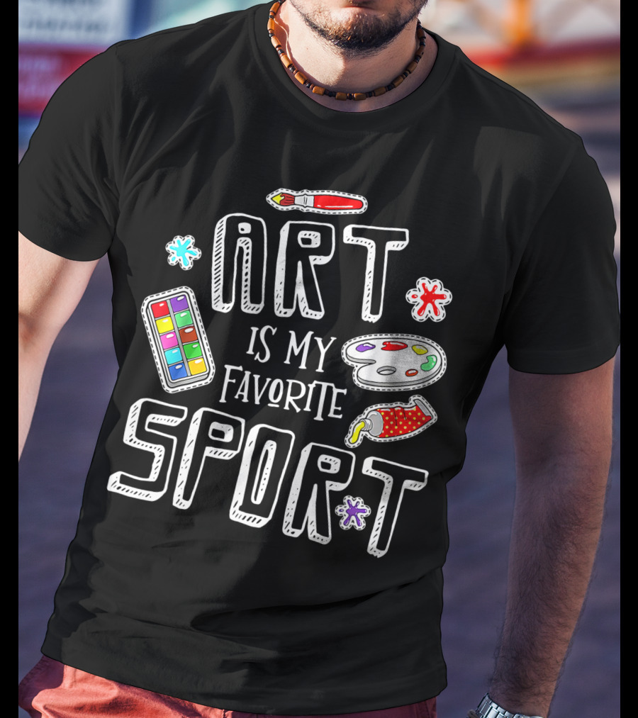 Art Is My Favorite Sport Painter's Palette Brushes Colors T-Shirt