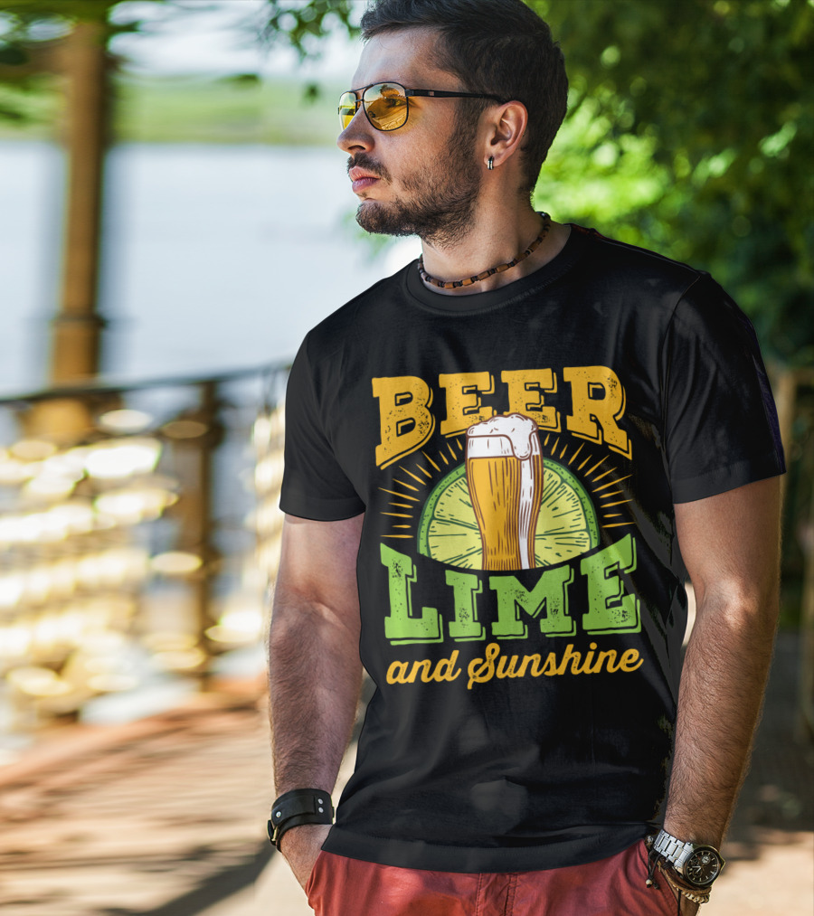 Beer Lime And Sunshine Cool Alcoholic Drink Drinker T-Shirt