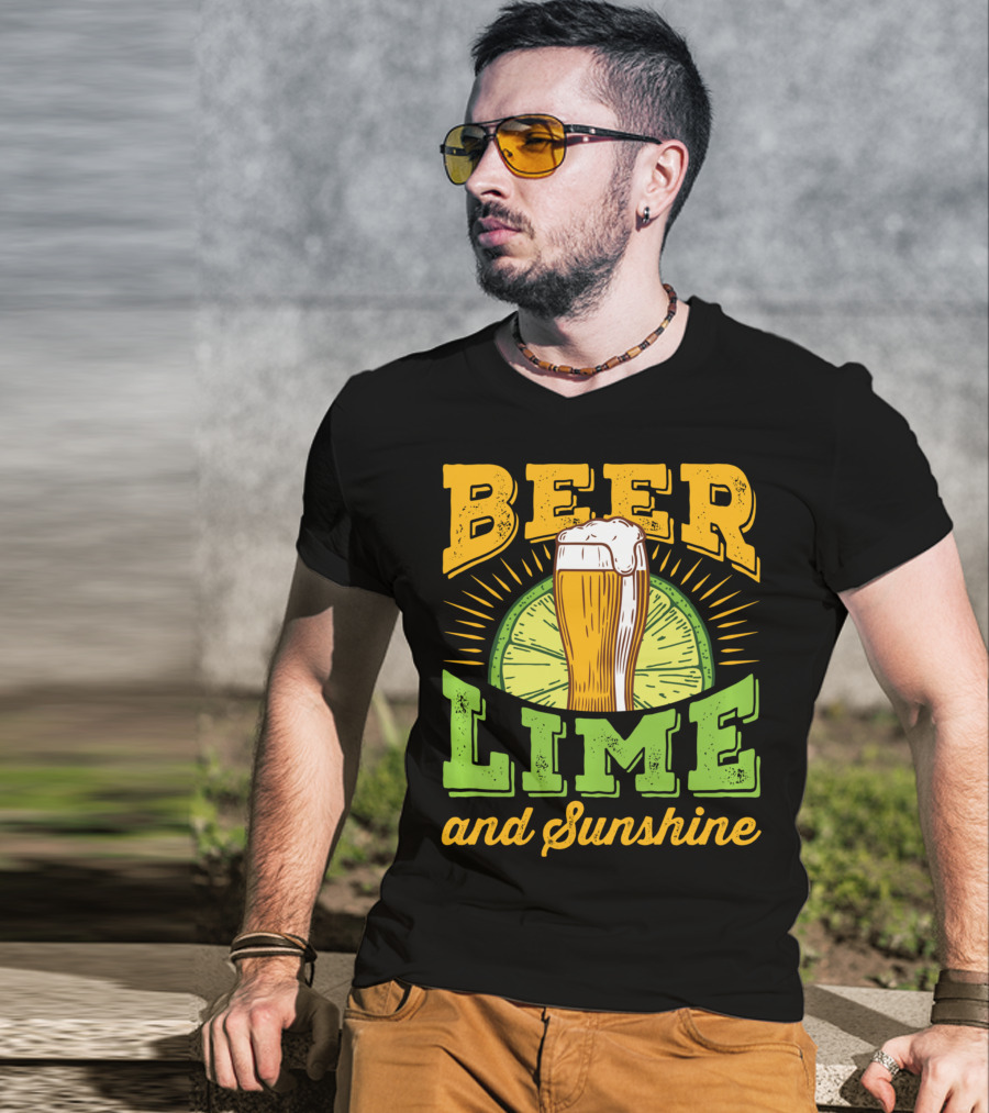 Beer Lime And Sunshine Cool Alcoholic Drink Drinker T-Shirt