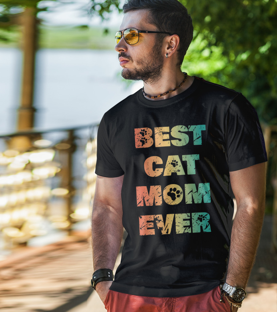 Best Cat Mom Ever Cat Lovers T-Shirt