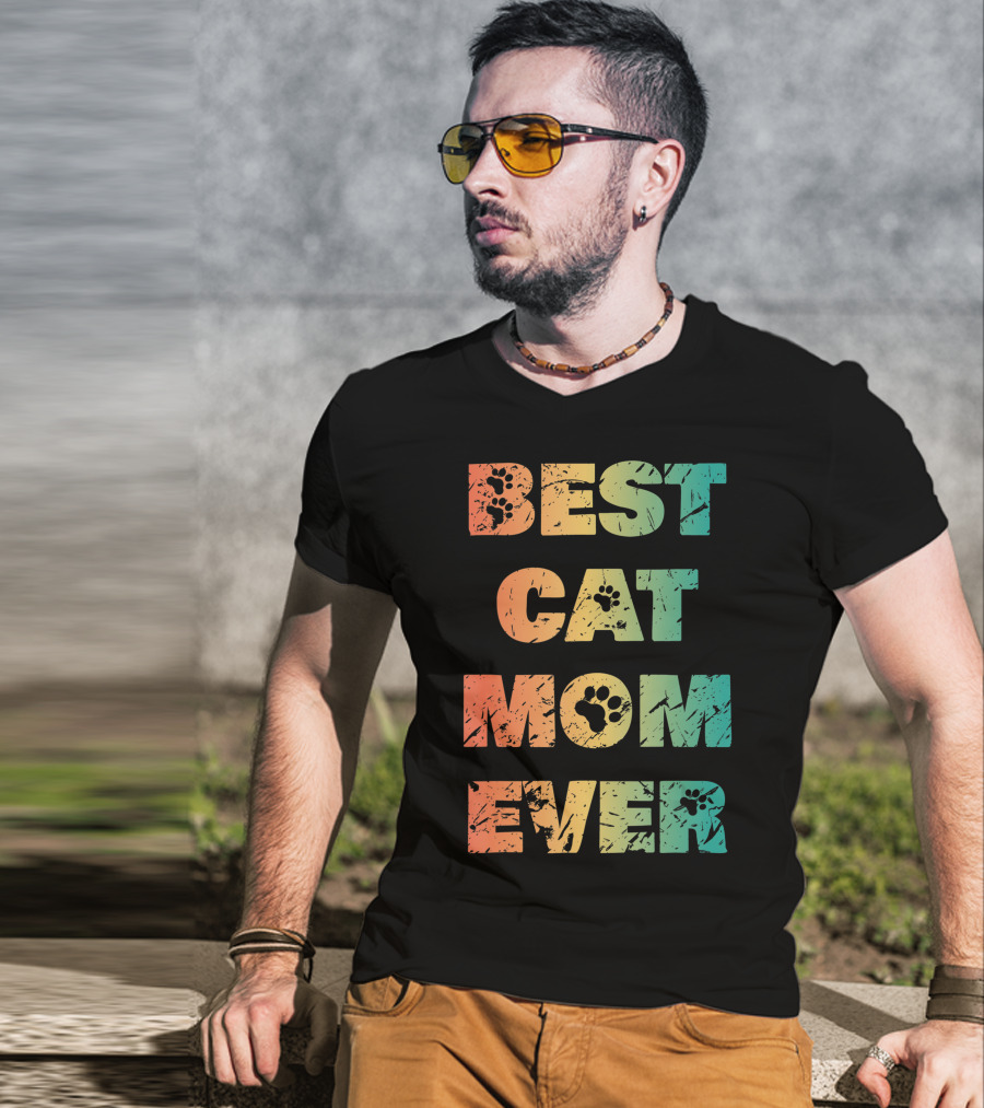 Best Cat Mom Ever Cat Lovers T-Shirt