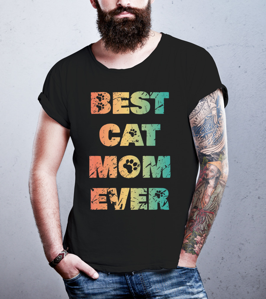 Best Cat Mom Ever Cat Lovers T-Shirt