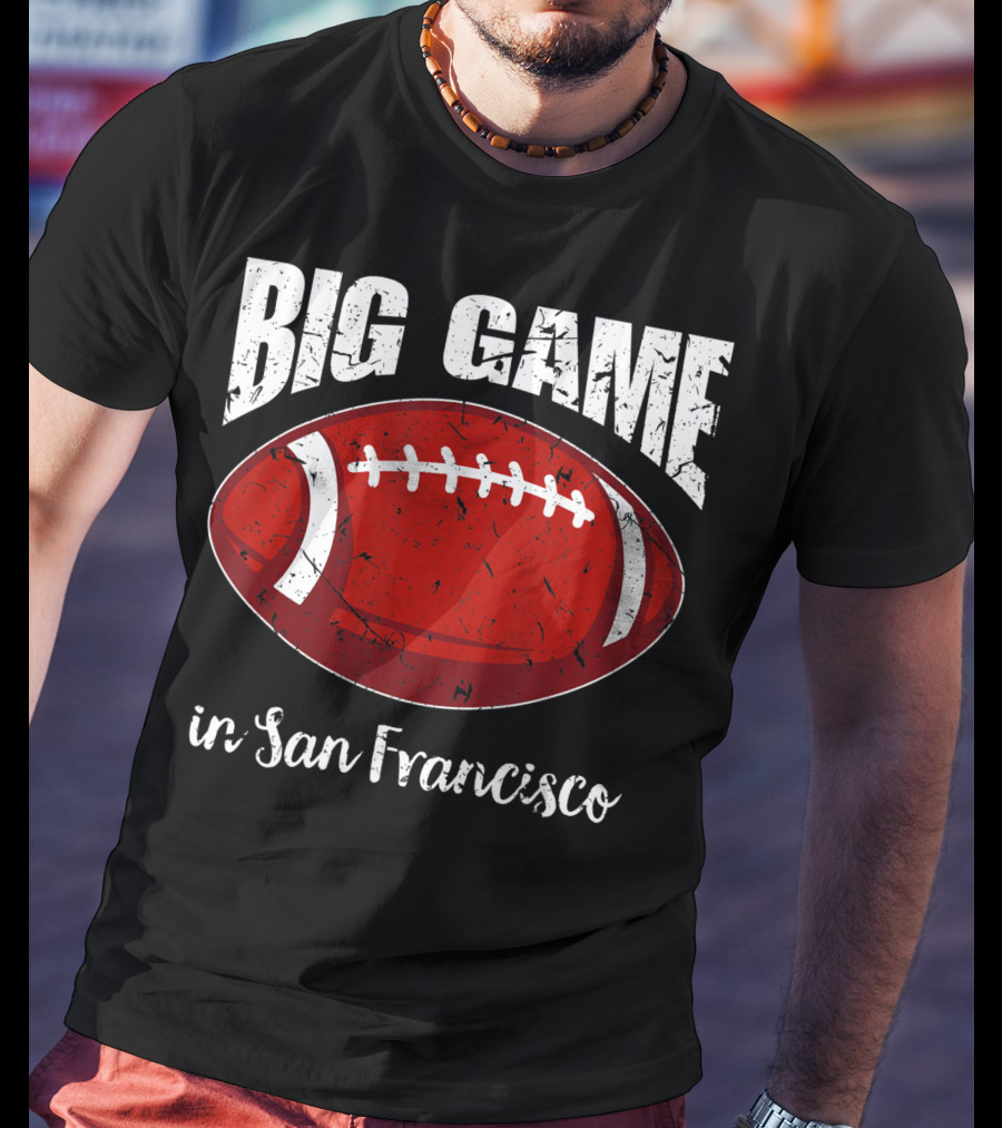 Big Game In San Francisco Vintage Football T-Shirt