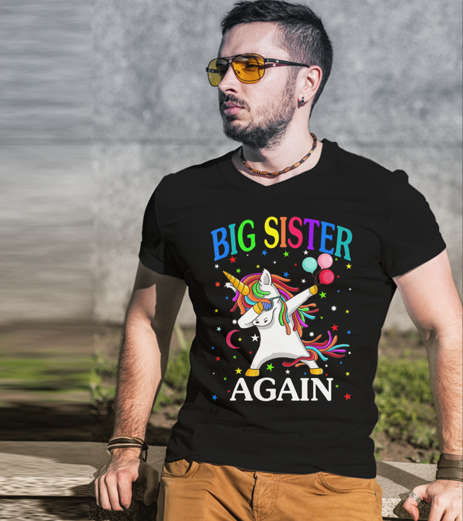 Big Sister Again Unicorn Dabbing Sibling Older Daughter T-Shirt